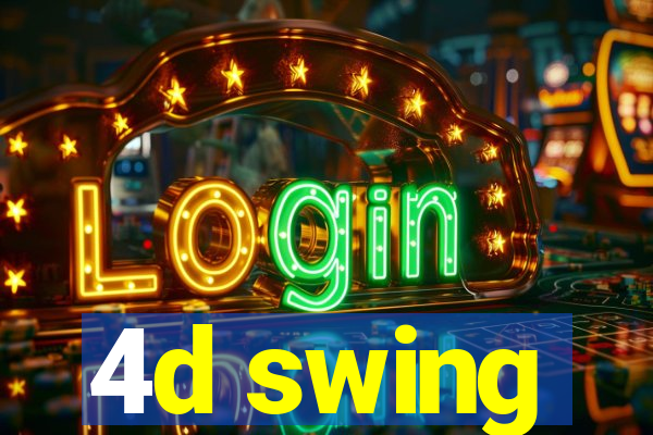 4d swing